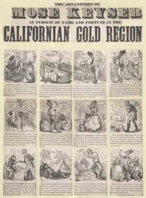 ... gold rush in California, making a fortune and returning home. (circa