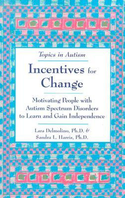 Incentives for Change: Motivating People with Autism Spectrum ...