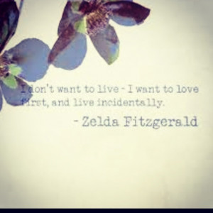 Quote by Zelda Fitzgerald