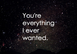 http://www.graphics99.com/love-quote-youre-everything-i-ever-wanted/