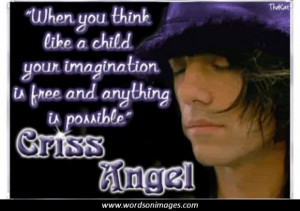 Criss angel quotes - Collection Of Inspiring Quotes, Sayings, Images ...