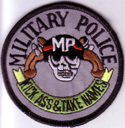 Military Police (kick ass and take names) Patch