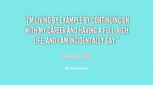 quote-Portia-de-Rossi-im-living-by-example-by-continuing-on-56559.png