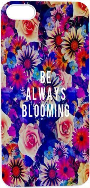 colorful floral flowers be always blooming quotes inspiration from ...