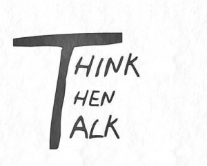 Think then talk