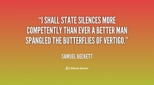 shall state silences more competently than ever a better man ...