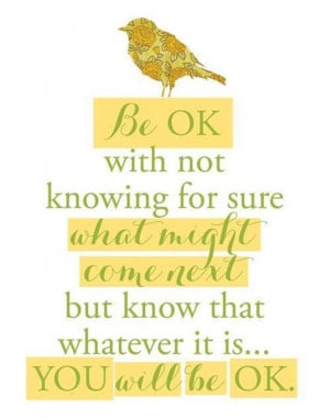 You Will Be OK Quotes