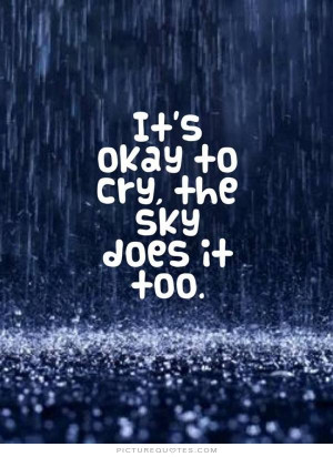 Its Okay to Cry Quotes