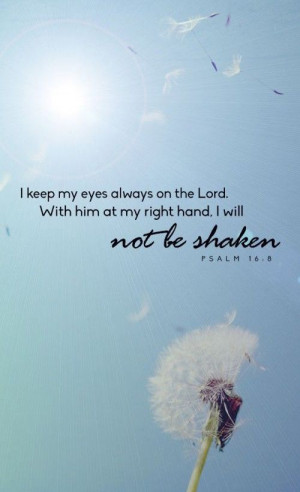 keep my eyes always on the Lord quotes faith bible christian ...