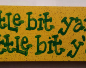 Popular items for southern sayings