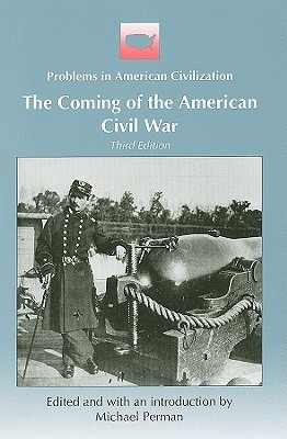 The Coming of the American Civil War