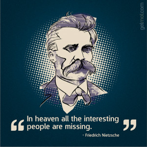 In heaven, all the interesting people are missing.