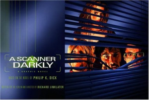... by marking “A Scanner Darkly [Graphic Novel]” as Want to Read
