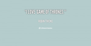 Game of Thrones Love Quote