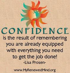 ... With Everything You Need To Get The Job Done - Confidence Quote