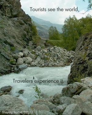 Tourists see the world, Travelers experience it. - La Grave, Hautes ...