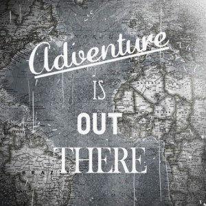 adventure is out there pixar s up quote