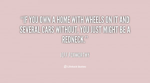 quote-Jeff-Foxworthy-if-you-own-a-home-with-wheels-95069.png