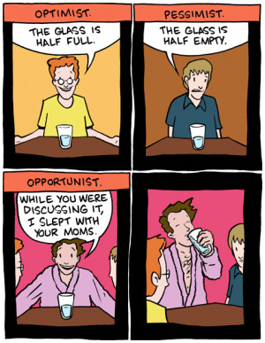 Optimist vs. pessimist vs. opportunist