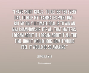 Goal Quotes by LeBron James