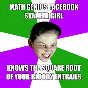 Math Genius Facebook Stalker Girl