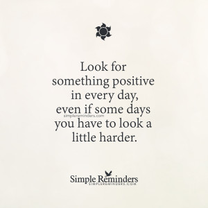 Look for something positive by Unknown Author