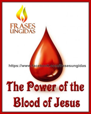 The Power Of The Blood Of Jesus!