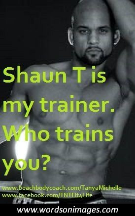 Shaun t motivational quotes
