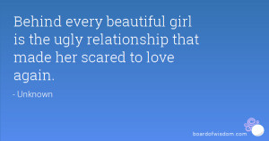 Behind every beautiful girl is the ugly relationship that made her ...