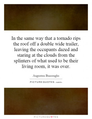 tornado rips the roof off a double wide trailer, leaving the occupants ...