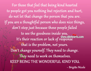 Keep Being The Wonderful Kind You.