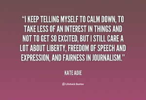 quote-Kate-Adie-i-keep-telling-myself-to-calm-down-7840.png