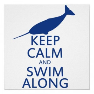Keep calm and swim along