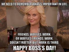 Happy Boss's Day Leslie Knope / Parks and Rec