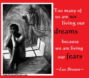 les brown quotes life quotes fear Life Quotes: Living Life in Fear