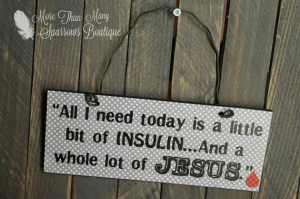 Diabetes Awareness | Mini Sign | Quote Hanger| All I need today is a ...