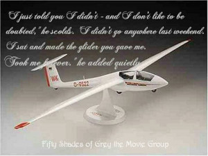 FSOG Quote awww Christian made his Charlie Tango glider - Fifty Shades ...