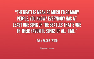 ... know? Everybody has at least ... - Evan Rachel Wood at Lifehack Quotes