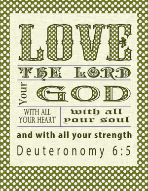 Shema Printable Scripture Art Bible Verse - Deut 6: Love the Lord with ...