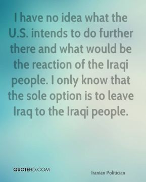 Akbar Hashemi Rafsanjani - I have no idea what the U.S. intends to do ...