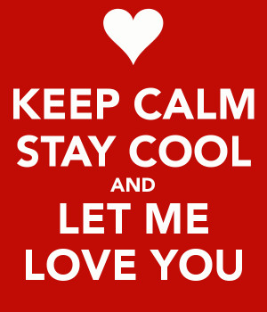 Keep Calm I Love You