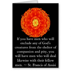 St. Francis of Assisi animal rights quote Greeting Card