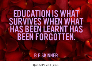 Design your own picture quote about inspirational - Education is what ...
