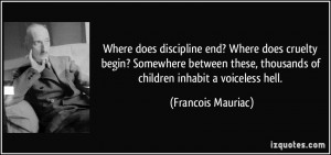 Where does discipline end? Where does cruelty begin? Somewhere between ...