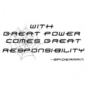 With Great Power Comes Great Responsibility Spiderman Superhero Quote ...