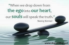 ... of ego let your heart passion and spirit guide you not your ego