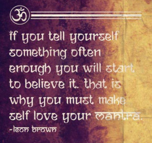 Love yourself | #love #mantra #namaste