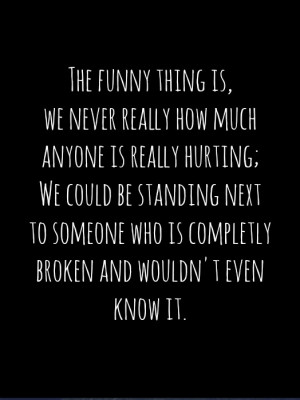 broken, funny, hurting. quote, quotes
