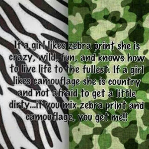 Camouflage Quotes Sayings Zebra/camo