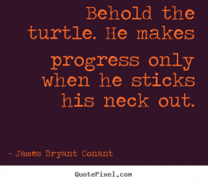 ... james bryant conant more success quotes inspirational quotes life